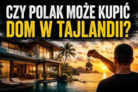 Czy można kupić dom w Tajlandii? 2026 – kompletny przewodnik dla Polaków